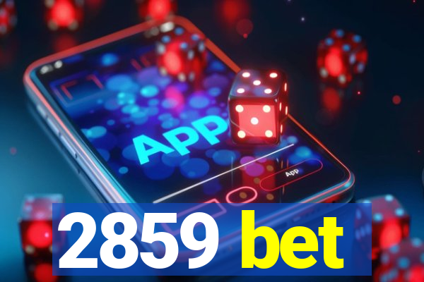 2859 bet